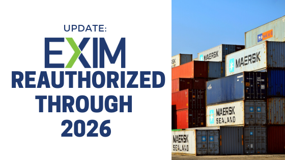 Update: EXIM Reauthorized Through 2026