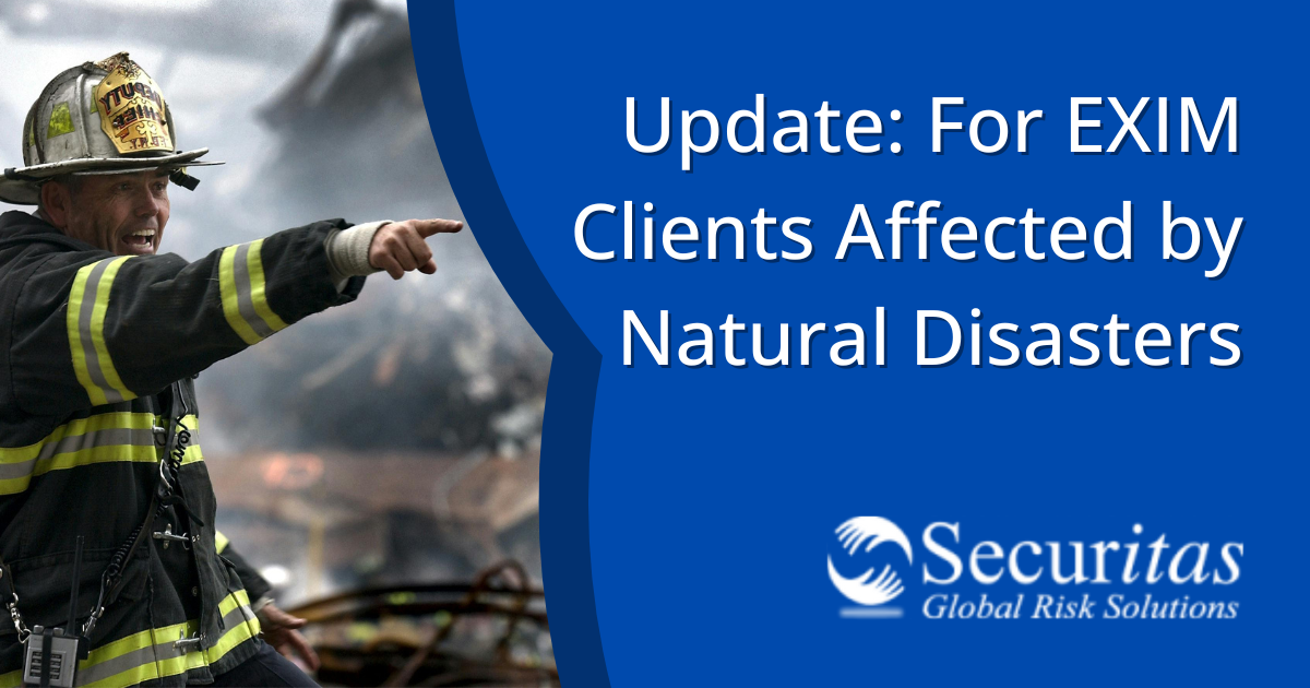 UPDATE: For EXIM Clients Affected by Natural Disasters
